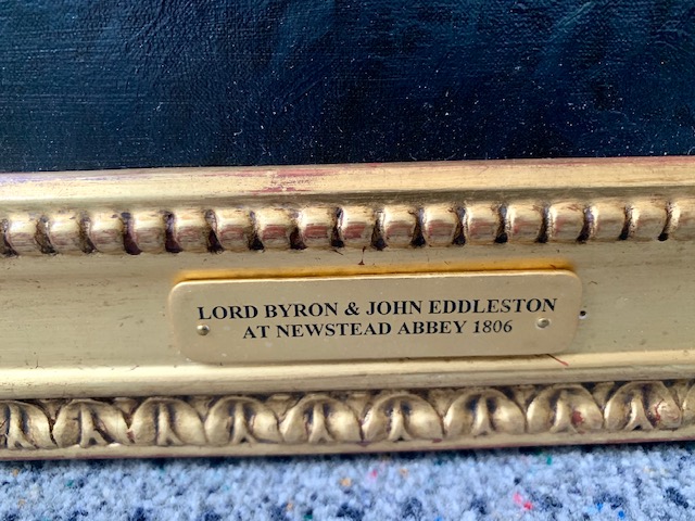 Frame plaque: "Lord Byron & John Eddleston at Newstead Abbey 1806