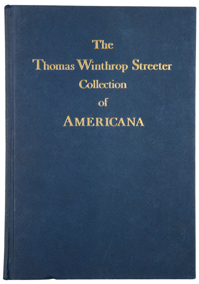 Image of The Thomas Winthrop Streeter Collection of Americana sale catalogue.