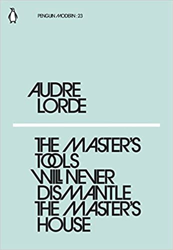 Cover of The Master's Tools Will Never Dismantle the Master's House by Audre Lorde