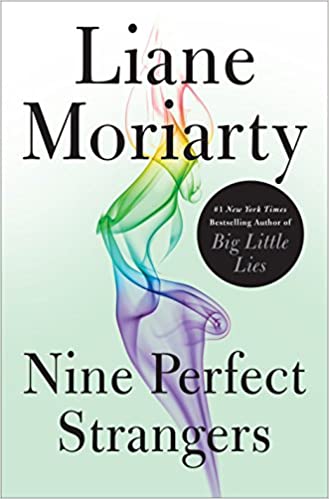 Cover of Nine Perfect Strangers by Liane Moriarty 