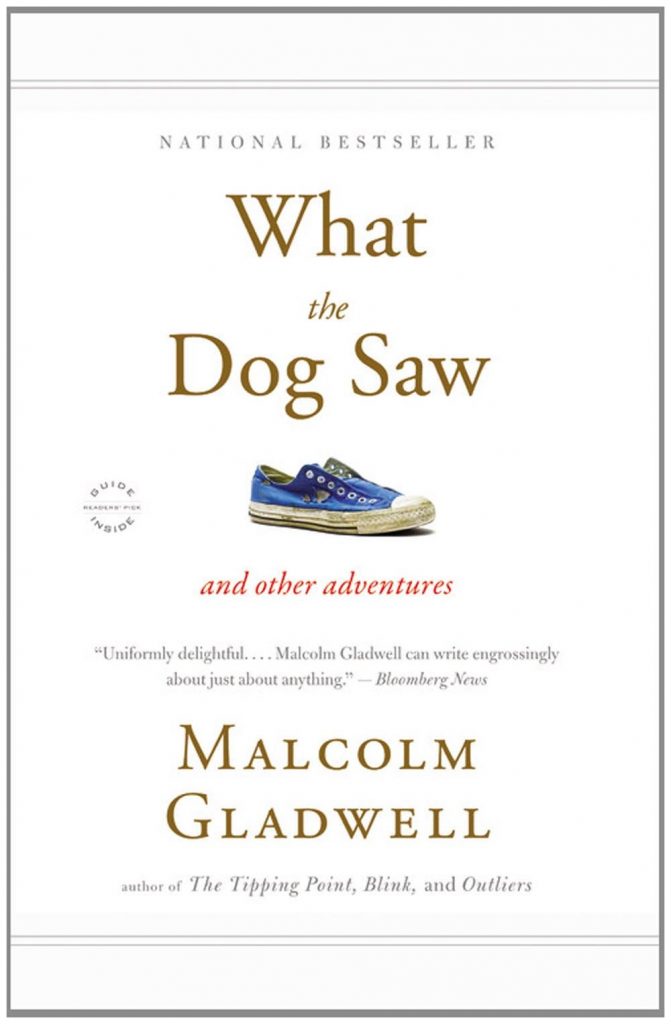 Cover of What the Dog Saw by Malcolm Gladwell